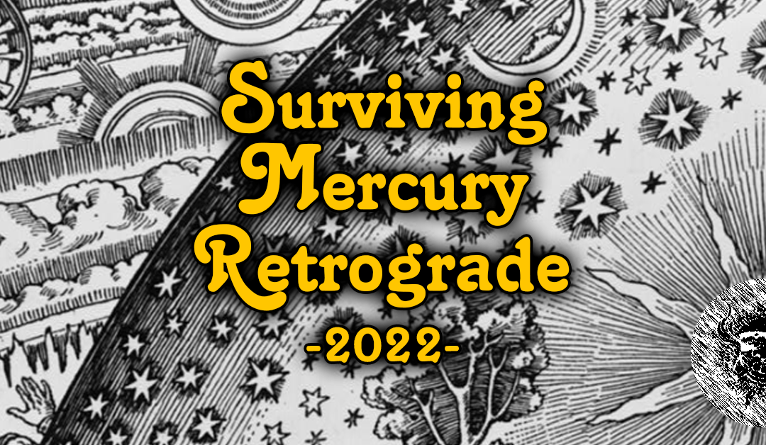 Surviving Mercury Retrograde