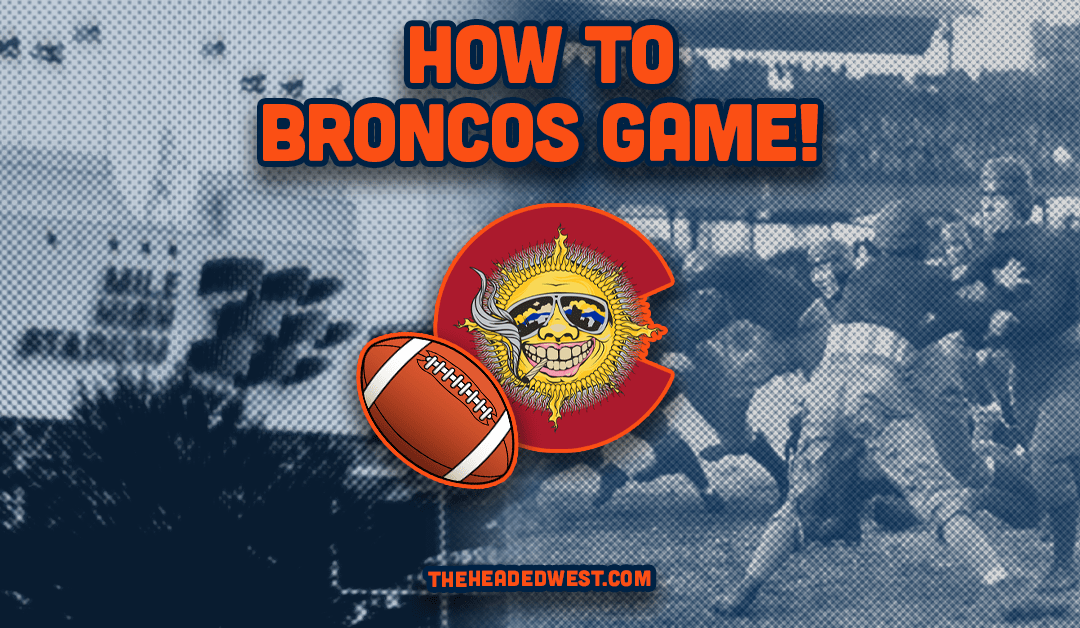 Denver Broncos Tailgate  Mile High Stadium Guide